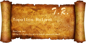 Topolics Roland névjegykártya